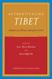 Cover of: Authenticating Tibet: Answers to China's <i>100 Questions</i>