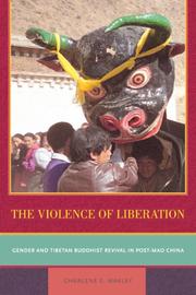 Cover of: The Violence of Liberation by Charlene E. Makley