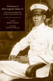 Cover of: The Memoirs of Alton Augustus Adams, Sr.: First Black Bandmaster of the United States Navy (Music of the African Diaspora)