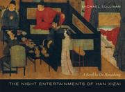 The night entertainments of Han Xizai : a scroll by Gu Hongzhong