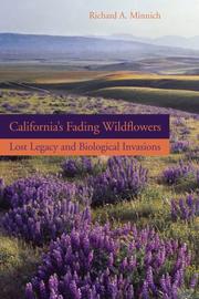Cover of: California's Fading Wildflowers: Lost Legacy and Biological Invasions