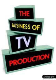 Cover of: The Business of TV Production