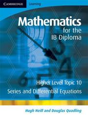 Mathematics for the IB Diploma. Higher level. Topic 10, Series and differential equations