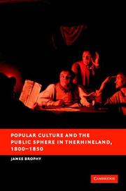 Cover of: Popular Culture and the Public Sphere in the Rhineland, 1800-1850 (New Studies in European History)