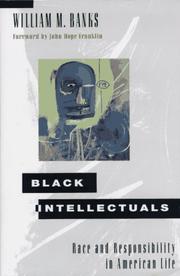 Cover of: Black intellectuals: race and responsibility in American life