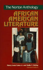 Cover of: The Norton anthology of African American literature by Henry Louis Gates, Jr., Nellie Y. McKay
