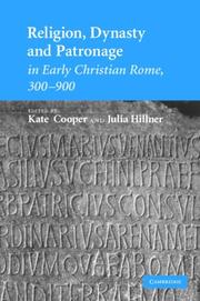 Religion, dynasty, and patronage in early Christian Rome, 300-900