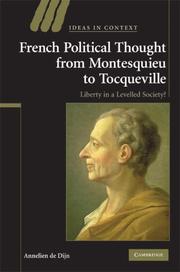 Cover of: French Political Thought from Montesquieu to Tocqueville | Annelien de Dijn