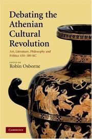 Debating the Athenian cultural revolution : art, literature, philosophy, and politics 430-380 BC