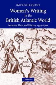 Women's writing in the British Atlantic world : memory, place and history, 1550-1700
