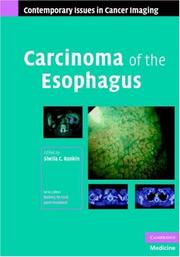 Carcinoma of the Esophagus (Contemporary Issues in Cancer Imaging) by Sheila C. Rankin