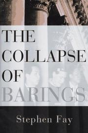 The collapse of Barings by Stephen Fay