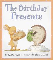 The birthday presents by Paul Stewart, Chris Riddell, Chris Riddell, CHRIS RIDELL