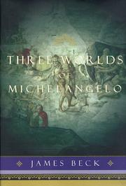Cover of: Three worlds of Michelangelo