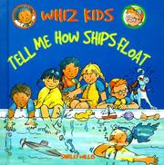 Cover of: Tell Me How Ships Float (Whiz Kids) by Shirley Willis