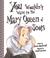 Cover of: You Wouldn't Want to Be Mary, Queen of Scots!