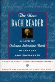 The new Bach reader : a life of Johann Sebastian Bach in letters and documents