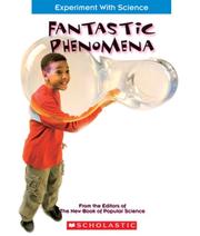 Cover of: Fantastic Phenomena (Experiment With Science) by New Book of Popular Science