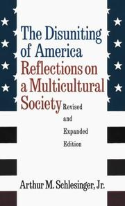 Cover of: The Disuniting of America: Reflections on a Multicultural Society