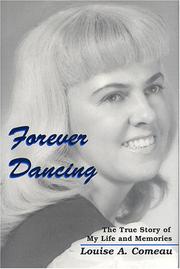 Cover of: Forever Dancing | Louise A. Comeau