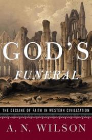 Cover of: God's Funeral: The Decline of Faith in Western Civilization