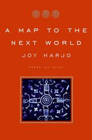 Cover of: A Map to the Next World: Poetry and Tales