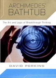 Cover of: Archimedes' Bathtub: The Art and Logic of Breakthrough Thinking