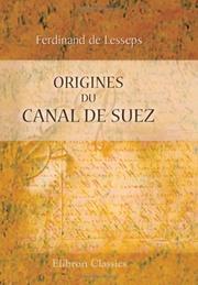 Cover of: Origines du Canal de Suez by Ferdinand de Lesseps