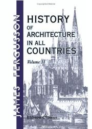 Cover of: History of Architecture in All Countries: From the Earliest Times to the Present Day. Volume 2