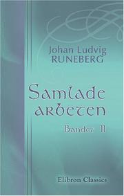 Cover of: Samlade arbeten by Johan Ludvig Runeberg