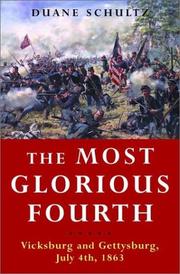Cover of: The most glorious fourth: Vicksburg and Gettysburg, July 4, 1863