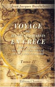Cover of: Voyage du jeune Anacharsis en Grèce, vers le milieu du quatrième siècle avant l\'ère vulgaire: Tome 2