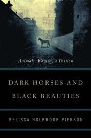 Cover of: Dark Horses and Black Beauties: Animals, Women, A Passion