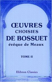 Cover of: uvres choisies de Bossuet, évêque de Meaux: Tome 2