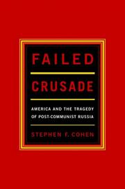 Cover of: Failed crusade: America and the tragedy of post-Communist Russia