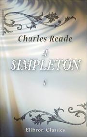 Cover of: A Simpleton: A story of the day. Volume 1