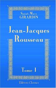 Cover of: Jean-Jacques Rousseau: Sa vie et ses ouvrages. Tome 1