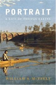 Portrait : the life of Thomas Eakins