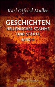 Cover of: Geschichten Hellenischer Stämme und Städte: Band 3. Die Dorier. II. Abteilung