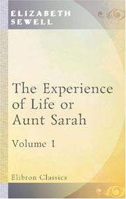 Cover of: The Experience of Life; or, Aunt Sarah: Volume 1