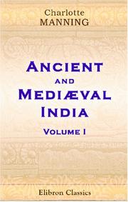 Cover of: Ancient and Mediæval India: Volume 1