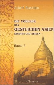 Cover of: Die Voelker des Oestlichen Asien: Studien und Reisen by Adolf Bastian