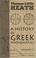 Cover of: A History of Greek Mathematics
