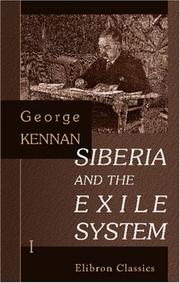 Cover of: Siberia and the Exile System by George Kennan