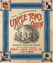 The annotated Uncle Tom's cabin