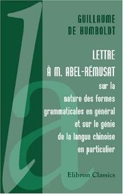 Cover of: Lettre à M. Abel-Rémusat by Wilhelm von Humboldt