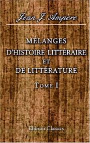 Cover of: Mélanges d\'histoire littéraire et de littérature: Tome 1