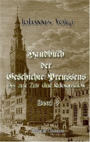 Cover of: Handbuch der Geschichte Preussens bis zur Zeit der Reformation: Band 2
