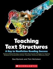 Cover of: Teaching Text Structures: A Key to Nonfiction Reading Success: Research-Based Strategy Lessons With Reproducible Passages for Teaching Students to Comprehend ... Textbooks, Reference Materials & More
