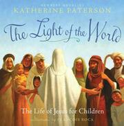 The light of the world : the life of Jesus for children